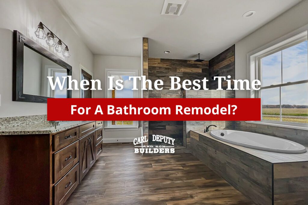 When Is The Best Time Of Year To Remodel A Bathroom? When Is The Best Time Of Year To Remodel A Bathroom?